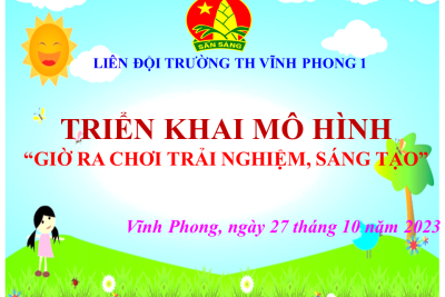 Liên đội triển khai mô hình “Giờ ra chơi trải nghiệm, sáng tạo”